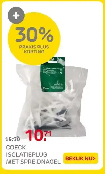 Praxis Coeck isolatieplug met spreidnagel aanbieding