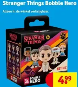 Kruidvat Stranger Things Bobble Hero aanbieding