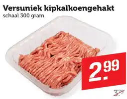Coop Versuniek kipkalkoengehakt aanbieding