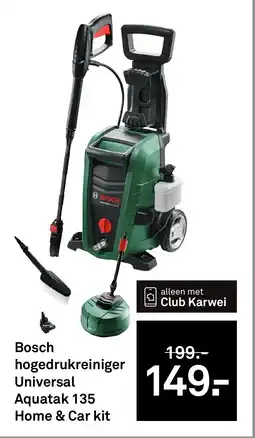 Karwei Bosch hogedrukreiniger Universal Aquatak 135 Home & Car kit aanbieding