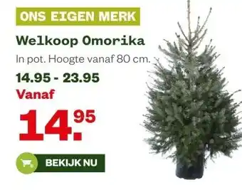 Welkoop Welkoop Omorika aanbieding