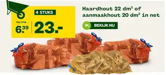 Welkoop Haardhout 22 dm³ of aanmaakhout 20 dm³ in net aanbieding