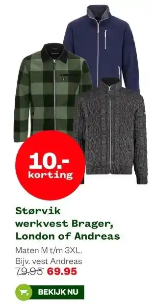 Welkoop Størvik werkvest Brager, London of Andreas aanbieding