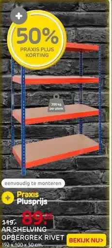 Praxis AR Shelving Stellingkast - Rivet - aanbieding