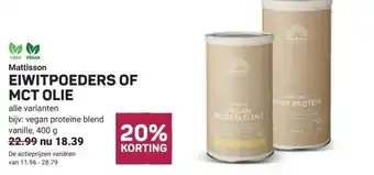 Ekoplaza Mattisson EIWITPOEDERS OF MCT OLIE aanbieding