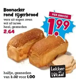 Boon`s Markt Boonacker rond tijgerbrood aanbieding