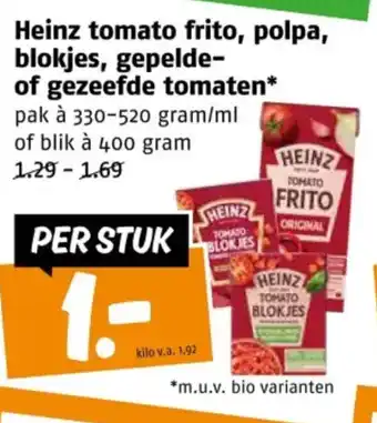 Poiesz Heinz tomato frito, polpa, blokjes, gepelde of gezeefde tomaten aanbieding