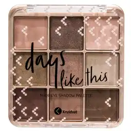 Kruidvat Kruidvat Days Like This Nude Eye Shadow Palette aanbieding