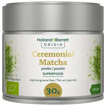 Holland & Barrett Holland & Barrett ORIGIN Ceremonial Matcha Poeder - 30g aanbieding