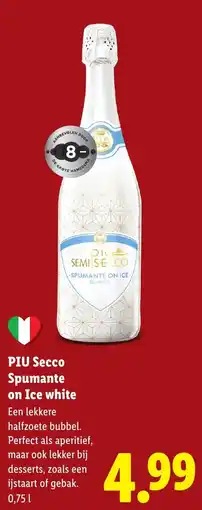 Lidl PIU Secco Spumante on Ice white aanbieding