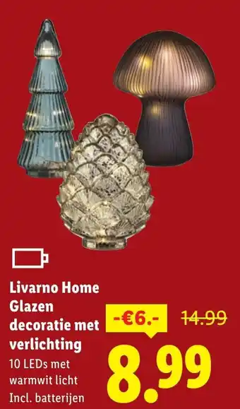 Lidl Livarno Home Glazen decoratie met verlichting aanbieding