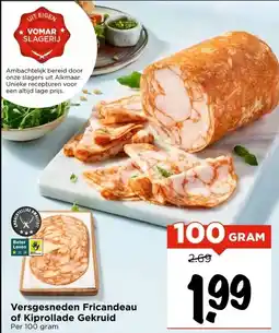 Vomar Voordeelmarkt Versgesneden Fricandeau of Kiprollade Gekruid aanbieding
