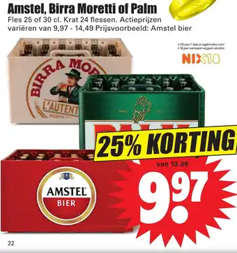 Dirk Amstel, Birra Moretti of Palm aanbieding