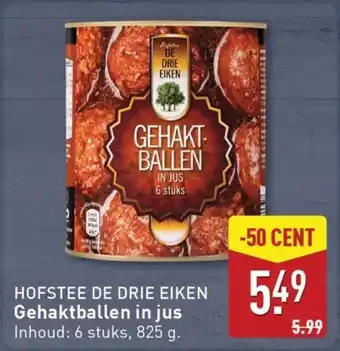 ALDI Hofstee De Drie Eiken Gehaktballen in jus aanbieding