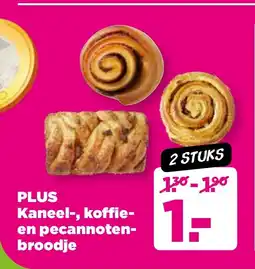 PLUS PLUS Kaneel- koffie- en pecannoten- broodje aanbieding