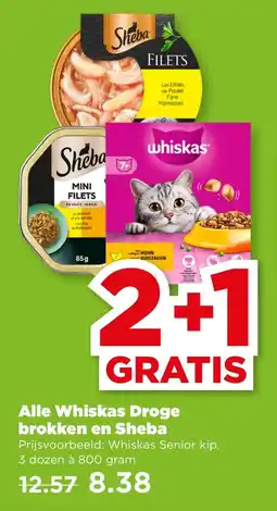 PLUS Alle Whiskas Droge brokken en Sheba aanbieding