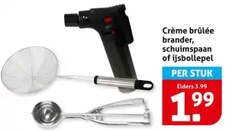 Hoogvliet Crème brûlée brander, schuimspaan of ijsbollepel aanbieding