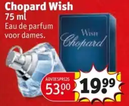 Kruidvat Chopard Wish aanbieding