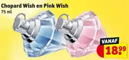 Kruidvat Chopard Wish en Pink Wish aanbieding