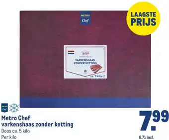 Makro Metro Chef varkenshaas zonder ketting aanbieding