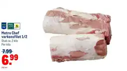 Makro Metro Chef varkensfilet 1/2 aanbieding