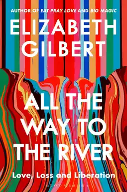 Amazon All the Way to the River: Love, Loss and Liberation aanbieding