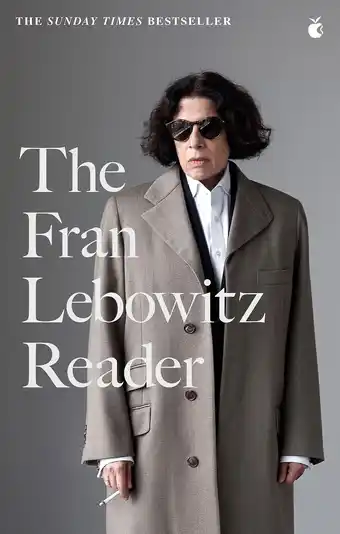 Amazon The Fran Lebowitz Reader: The Sunday Times Bestseller aanbieding