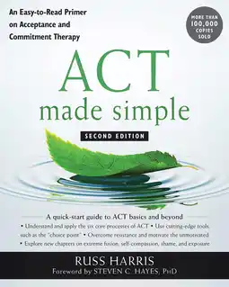 Amazon ACT Made Simple: An Easy-To-Read Primer on Acceptance and Commitment Therapy aanbieding