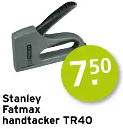 GAMMA Stanley Fatmax handtacker TR40 aanbieding
