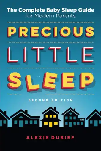 Amazon Precious Little Sleep: The Complete Baby Sleep Guide for Modern Parents aanbieding
