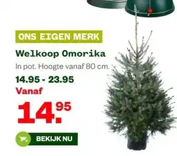 Welkoop Welkoop Omorika aanbieding