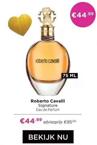ICI Paris XL Roberto Cavalli Signature Eau de Parfum aanbieding