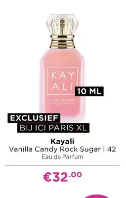 ICI Paris XL Kayali Vanilla Candy Rock Sugar aanbieding