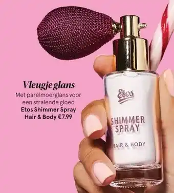 Etos Etos Shimmer Spray Hair & Body aanbieding