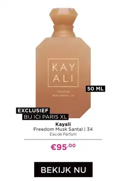 ICI Paris XL Kayali Freedom Musk Santal aanbieding