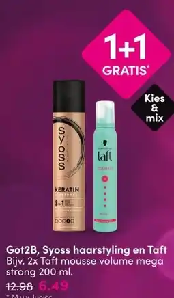 DA Got2B, Syoss haarstyling en Taft aanbieding