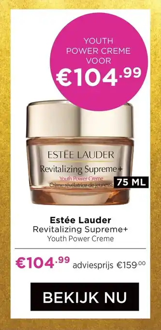 ICI Paris XL Estée Lauder Revitalizing Supreme+ Youth Power Creme aanbieding