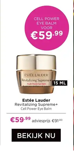 ICI Paris XL Estée Lauder Revitalizing Supreme+ Cell Power Eye Balm aanbieding