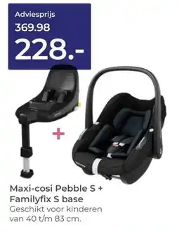 Prenatal Maxi-cosi Pebble S + Familyfix S base aanbieding