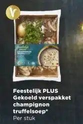 PLUS Feestelijk PLUS Gekoeld verspakket champignon truffelsoep aanbieding