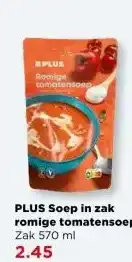 PLUS PLUS Soep in zak romige tomatensoep aanbieding