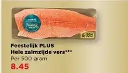 PLUS Feestelijk PLUS Hele zalmzijde vers aanbieding