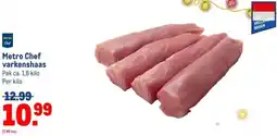 Makro Metro Chef varkenshaas aanbieding