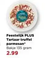 PLUS Feestelijk PLUS Tartaar truffel parmesan aanbieding