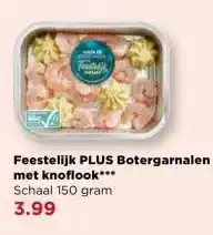 PLUS Feestelijk PLUS Botergarnalen met knoflook aanbieding