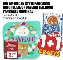 MCD Supermarkt JAN AMERICAN STYLE PANCAKES NATUREL EN/OF OAYEAH! FEELGOOD PANCAKES ORIGINAL aanbieding