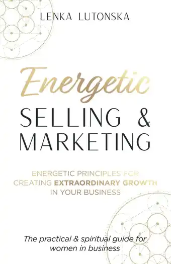Amazon Energetic Selling and Marketing: A New Way to Create Extraordinary Growth in your Business aanbieding