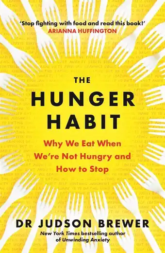 Amazon The Hunger Habit: Why We Eat When We're Not Hungry and How to Stop aanbieding