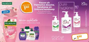 Trekpleister Keuze uit Palmolive douche, handzeep en Unicura handzeep aanbieding
