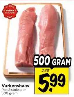 Vomar Voordeelmarkt Varkenshaas aanbieding